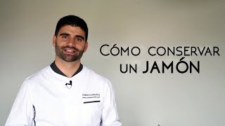 Cómo conservar el jamón [upl. by Hugon]