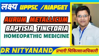 Aurum Metallicum  Baptisia Tinctoria homoeopathic medicine [upl. by Rudolf]