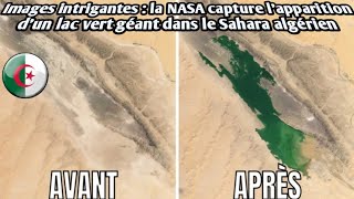 Images intrigantes  la NASA capture l’apparition d’un lac vert géant dans le Sahara algérien [upl. by Asek]