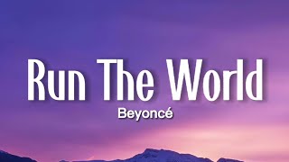 Beyoncé  Run The World Girls Lyrics [upl. by Mercorr]