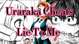 Uraraka Cheated On Izuku   Class 1A Lyric “Prank”  Lie To Me [upl. by Seeto]