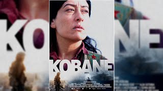 Kobanê film full 2022 [upl. by Oguh613]