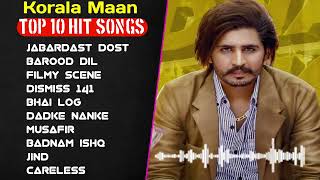 Korala Maan Latest Punjabi Song 2023  Non  Stop Punjabi Jukebox  New Punjabi Song 2023 [upl. by Esimehc]