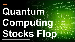 Why Are Quantum Computing Stocks Falling [upl. by Noryv769]