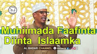 Muhiimada Faafinta Diinta Islaamka  Sh Mohamed Shibli [upl. by Tini836]