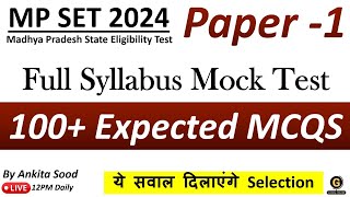 Most Expected MCQs for MPSET 2024  Paper 1 Full Syllabus Revision Questions Preparation [upl. by Aivatra]