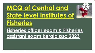 MCQ of central and state level fisheries institutes  Fisheries exam 2023 [upl. by Franzen]