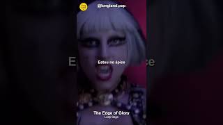 The Edge of Glory  Lady Gaga [upl. by Napas]