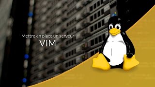 Mettre en place un serveur Web 428  VIM [upl. by Fernandes]