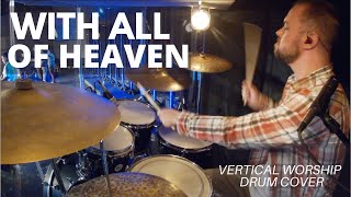 With All Of Heaven  Red Rocks Worship LIVE Drum Cover [upl. by Eno546]