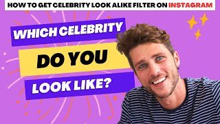 How To Get Celebrity LookAlike Filter on Instagram  Find Your Celebrity Twin [upl. by Ettenyar]