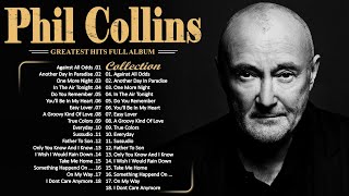 The Best of Phil Collins ✨ Phil Collins Greatest Hits Full Album Soft Rock Playlist [upl. by Nennarb77]