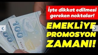 EMEKLİYE PROMOSYON MÜJDESİ [upl. by Stanislaus]