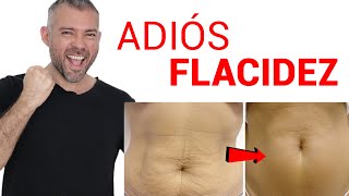 Como Eliminar La FLACIDEZ Del ABDOMEN RÁPIDO [upl. by Ahseya]