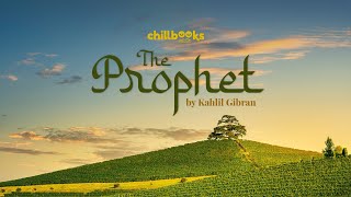 The Prophet by Kahlil Gibran Complete Audiobook [upl. by Shelagh]