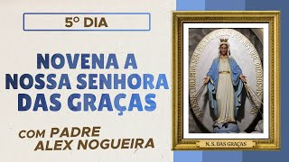 5º dia  Novena a Nossa Senhora das Graças [upl. by Janella]