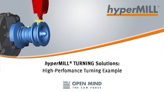 hyperMILL TURNING Solutions HighPerformance Turning Example  CAMSoftware [upl. by Eradis]