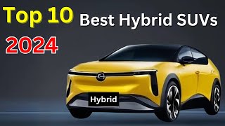 Top 10 Best Hybrid SUVs of 2024 [upl. by Ravel]