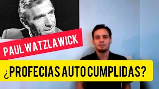 profecías que se autocumplen  paul watzlawick  psicología [upl. by Etnovahs]