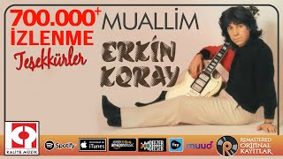 Erkin Koray  Muallim [upl. by Barbee]