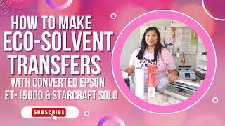 How to make EcoSolvent transfers with converted Epson ET15000 printer  PART 2 PRINT THEN CUT [upl. by Eselahc]