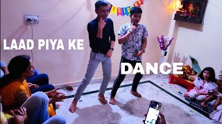 LAAD PIYA KE DANCE cover [upl. by Elias752]