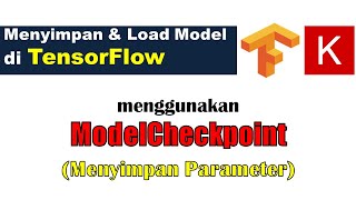 TFD4  Menyimpan Model di TensorFlow  ModelCheckpoint  2 [upl. by Neehs796]