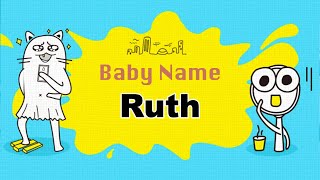 Ruth  Girl Baby Name Meaning Origin and Popularity 2023 [upl. by Imehon]