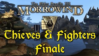 Morrowind — 137 — Thieves amp Fighters Finale [upl. by Burbank]