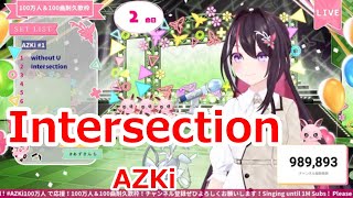 【Romaji lyrics】Intersection・AZKi【AZKistream（2024427）】 [upl. by Ydnagrub]