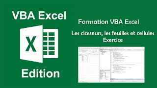 Formation VBA Excel  Exercice Les classeurs Feuilles et cellules [upl. by Seavir]