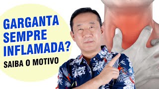 GARGANTA SEMPRE INFLAMADA PRINCIPAIS MOTIVOS  Dr Peter Liu [upl. by Wayne953]