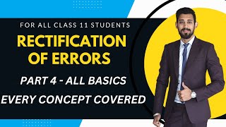 Rectification of errors  All basics  Easiest way  Class 11  Part 4 [upl. by Dowdell]