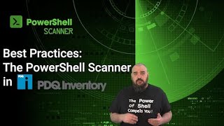 Best Practices The PowerShell Scanner in PDQ Inventory [upl. by Arabele]