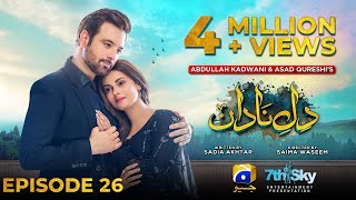 DileNadan Episode 26  Eng Sub  Mikaal Zulfiqar  Amar Khan  Ali Abbas  11th November 2024 [upl. by Cuyler896]