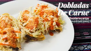 Dobladas De Carne Y Repollo Blanco  Comida Tradicional De Guatemala [upl. by Caldera]