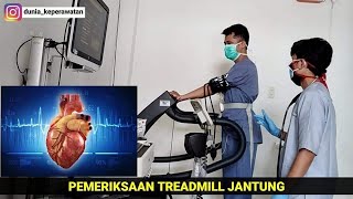 PEMERIKSAAN JANTUNG TREADMILL TEST  DUNIA KEPERAWATAN [upl. by Scharaga]