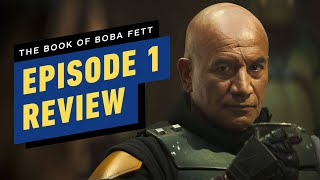 The Book of Boba Fett Episode 1 Review [upl. by Ycal932]