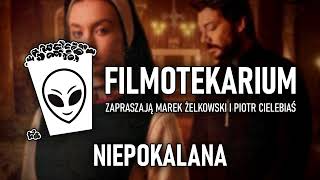 Niepokalana  Filmotekarium Piotr CIelebiaś amp Marek Żelkowski [upl. by Smoot409]