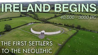 First People In Ireland  Ancient Irish Prehistory Documentary [upl. by Orfinger919]