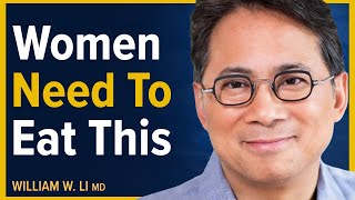 Amazing Foods Women Should Eat To Naturally Balance Hormones  Dr William Li [upl. by Smith]