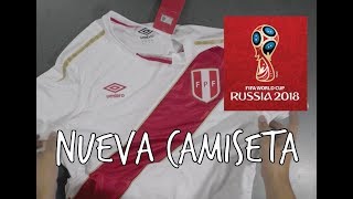 Nueva Camiseta del Perú 2018 ⚽️🇵🇪 [upl. by Lledyr]