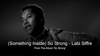 Something Inside So Strong  Labi Siffre With Lyrics Below [upl. by Levey]