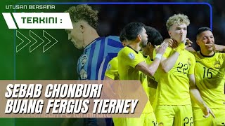 Fergus Tierney Dibuang Chonburi FC TibaTiba [upl. by Yovonnda]