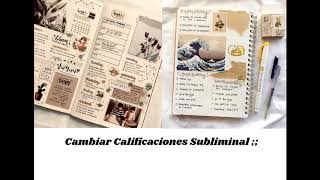 ❤ Cambiar calificaciones ❤ Subliminal ❤ [upl. by Humble]