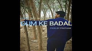 STREETBOY DK amp PRATHAM  GUM KE BADAL OFFICIAL AUDIO TAF  EP [upl. by Aihtak]