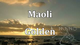 Maoli  Golden  Highlighted Karaoke [upl. by Reuben]