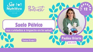 Suelo pélvico sus cuidados e impacto en la salud Entrevista con Paulina Uriarte [upl. by Hausner729]