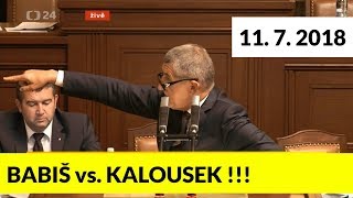 Hodně tvrdý střet mezi BABIŠEM a KALOUSKEM se zvrhl v OSOBNÍ URÁŽKY Poslanecká sněmovna 1172018 [upl. by Htiek424]