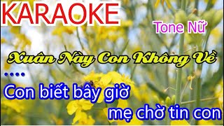 Karaoke Xuân Nay Con Không Về Tone Nữ Beat Mới 2024 [upl. by Sherri855]